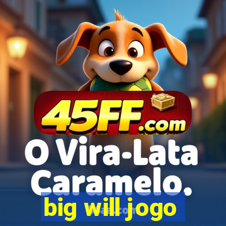 big will jogo